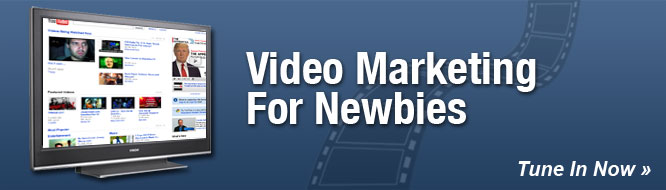 Video Marketing for Newbies