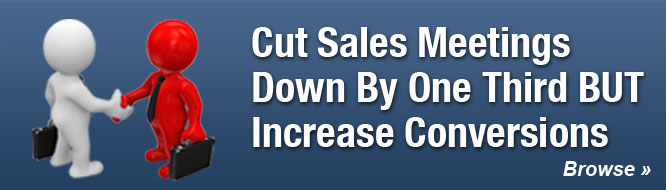 Cut Sales Meetings Down By One Third BUT Increase Conversions