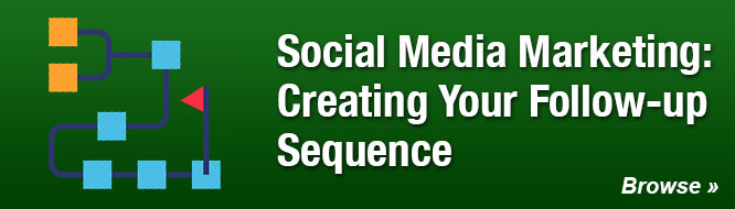 Social Media Marketing: Creating Your Follow-up Sequence