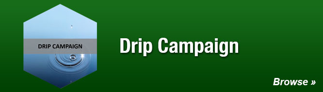 Drip Campaign