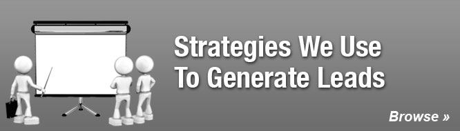 Strategies We Use To Generate Leads