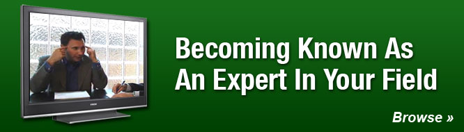 Becoming Known As An Expert In Your Field