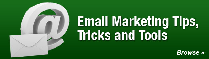 Email Marketing Tips, Tricks and Tools
