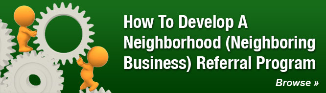 How To Develop A Neighborhood (Neighboring Business) Referral Program