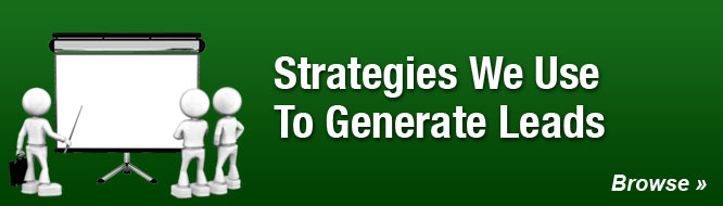 Strategies We Use To Generate Leads
