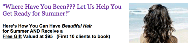 Hair Salon: "Where Have You Been??? Let Us Help You Get Ready for Summer!" Promotion Letter